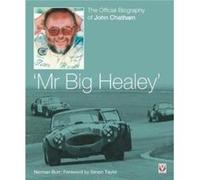 John Chatham Mr Big Healey by Norman Burr Norman Burr (Auteur)