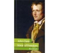 John Clare Voice of Freedom by R. S. Attack Rosemary Attack (Auteur)