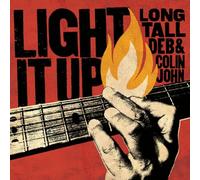 John, Colin & Long Tall Deb - Light It Up [Import]