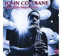 John Coltrane - Afro Blue Impressions By John Coltrane (2006-11-14)