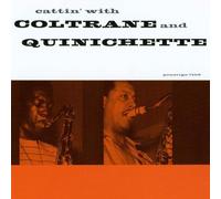 John Coltrane - Cattin' With Coltrane And Quinichette + 1 - U