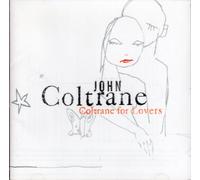 John Coltrane - Coltrane for Lovers [Import]