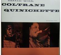 John Coltrane - Cuttin' with Coltrane & Quinic [Import]