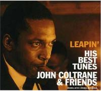 John Coltrane & Friends - Leapin' -His Best Tunes