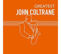John Coltrane - Greatest John Coltrane [Import]