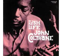 John Coltrane - John Coltrane: Lush Life [Import]