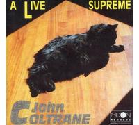 John Coltrane - Live Supreme [LIVE]