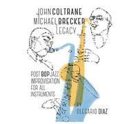 John Coltrane Michael Brecker Legacy