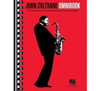 John Coltrane Omnibook For C Instruments 52 Transcribed Solos For Jazz Musicians Authentic Note-For-Note Sheet Music Collection Jazz Improvisation Songbook For Musicians And Educators