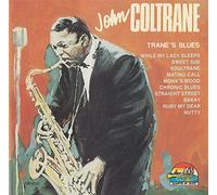 John Coltrane - T r an e 's Bl ues [incl. Nutty]