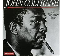 John Coltrane - The European Tour