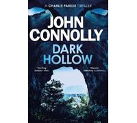 John Connolly Dark Hollow (Poche) Charlie Parker Thriller