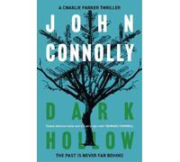 John Connolly Dark Hollow (Poche) Charlie Parker Thriller