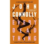 John Connolly Every Dead Thing (Poche) Charlie Parker Thriller