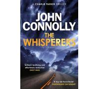 John Connolly The Whisperers (Poche) Charlie Parker Thriller