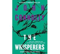 John Connolly The Whisperers (Poche) Charlie Parker Thriller