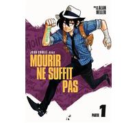 John Cookie dans : Mourir ne Suffit Pas T01 - Alan Heller - Komics Initiative - cartonné - Manga