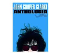 John Cooper Clarke - Anthologia