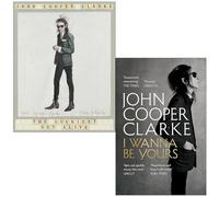 John Cooper Clarke Collection 2 Books Set (The Luckiest Guy Alive & I Wanna Be Yours)
