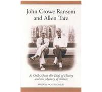 John Crowe Ransom and Allen Tate Marion Montgomery (Auteur)