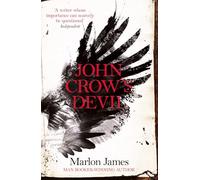 John Crow's Devil: From the Man Booker prize-winning author of A Brief History of Seven Killings