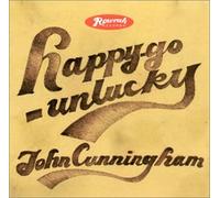 John Cunningham - Happy Goes Unlucky