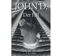 John D. Der Fall