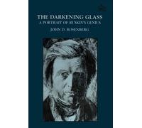 John D. Rosenberg The Darkening Glass (Poche)
