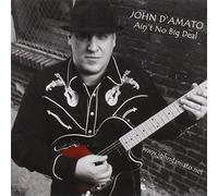 John D'Amato - Ain't No Big Deal