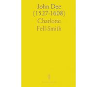 John Dee (1527-1608)