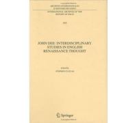 John Dee: Interdisciplinary Studies In English Renaissance Thought
