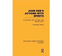 John Dees Actions with Spirits Volumes 1 and 2 - Christopher Whitby - Taylor amp Francis Ltd - Livre en Anglais - Paperback Christopher WhitbyChristopher Whitby (Auteur)