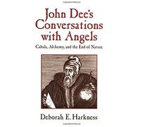 John Dee's Conversations With Angels