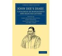 John Dees Diary Catalogue of Manuscripts and Selected Letters - John Dee - Cambridge University Press - Livre en Anglais - Paperback John DeeJohn Dee (Auteur)