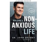 John Delony Building a Non-Anxious Life (Relié)