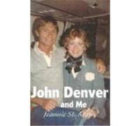 John Denver and Me Jeannie St Marie (Auteur)