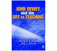 John Dewey And The Art Of Teaching