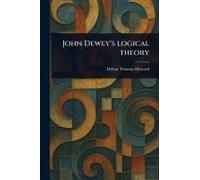 John Dewey's Logical Theory