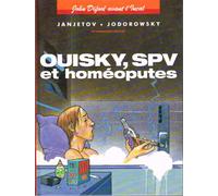 John Difool avant l'Incal, tome 5 : Ouisky, SPV et homéoputes
