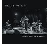 John Dikeman, Sun-Mi Hong, Aaron Lumley, Marta Warelis - Old Adam on Turtle Island