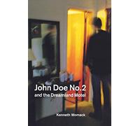 John Doe No. 2 and the Dreamland Motel