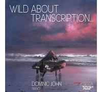 John, Dominic - Wild About Transcription [Import]