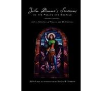 John Donne's Sermons On The Psalms And Gospels: With A Selection Of Prayers And Meditations