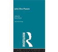 John Dos Passos by Barry Maine Hardcover Book