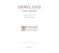 John Dowland. Il First Booke of Songes or Ayres (1597): Studio storico-analitico
