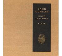 John Duncan - John Duncan - River In Flames - Klaar [Limited 2 CDset]