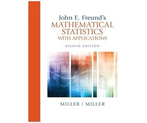 John E. Freund's Mathematical Statistics With Applications