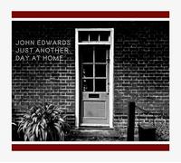 John Edwards – Just Another Day at Home – CD – Broken Silence