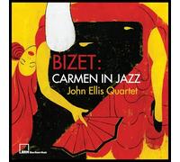 John Ellis Quartet – Bizet: Carmen in Jazz – Vinyle LP