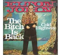JOHN, Elton - The bitch is back / Cold highway / 13 577 AT
